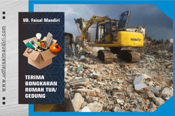 ud faisal mandiri - layanan bongkaran rumah tua