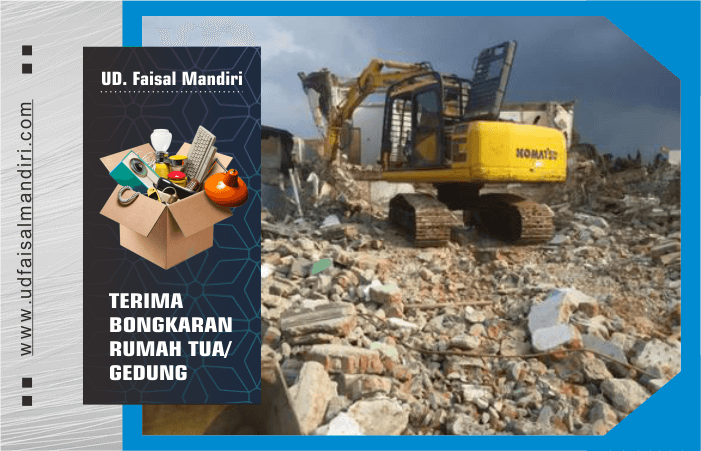 ud faisal mandiri - layanan bongkaran rumah tua
