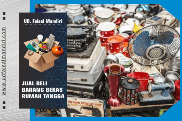 ud faisal mandiri - layanan jual beli barang bekas rumah tangga